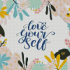 Love Yourself Quote Flowers Art Diamond Painting