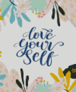 Love Yourself Quote Flowers Art Diamond Painting