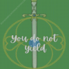 You Do Not Yield Quote Diamond Painting