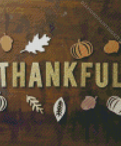 Thankful Diamond Painting