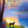 Dogs Are Not Just Pets Theyre Family Diamond Painting