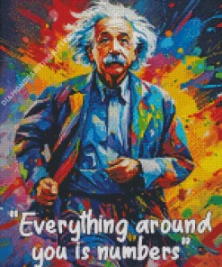 Everything Around You Is Numbers Albert Einstein Diamond Painting