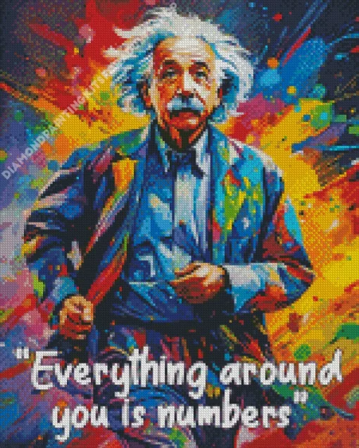 Everything Around You Is Numbers Albert Einstein Diamond Painting