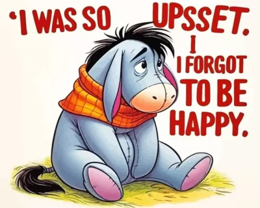 Sad Eeyore Quote Diamond Painting